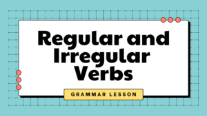 regular verbs and irregular